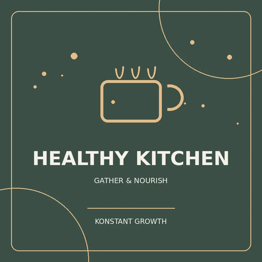 Healthy Kitchen collection at Konstant Growth