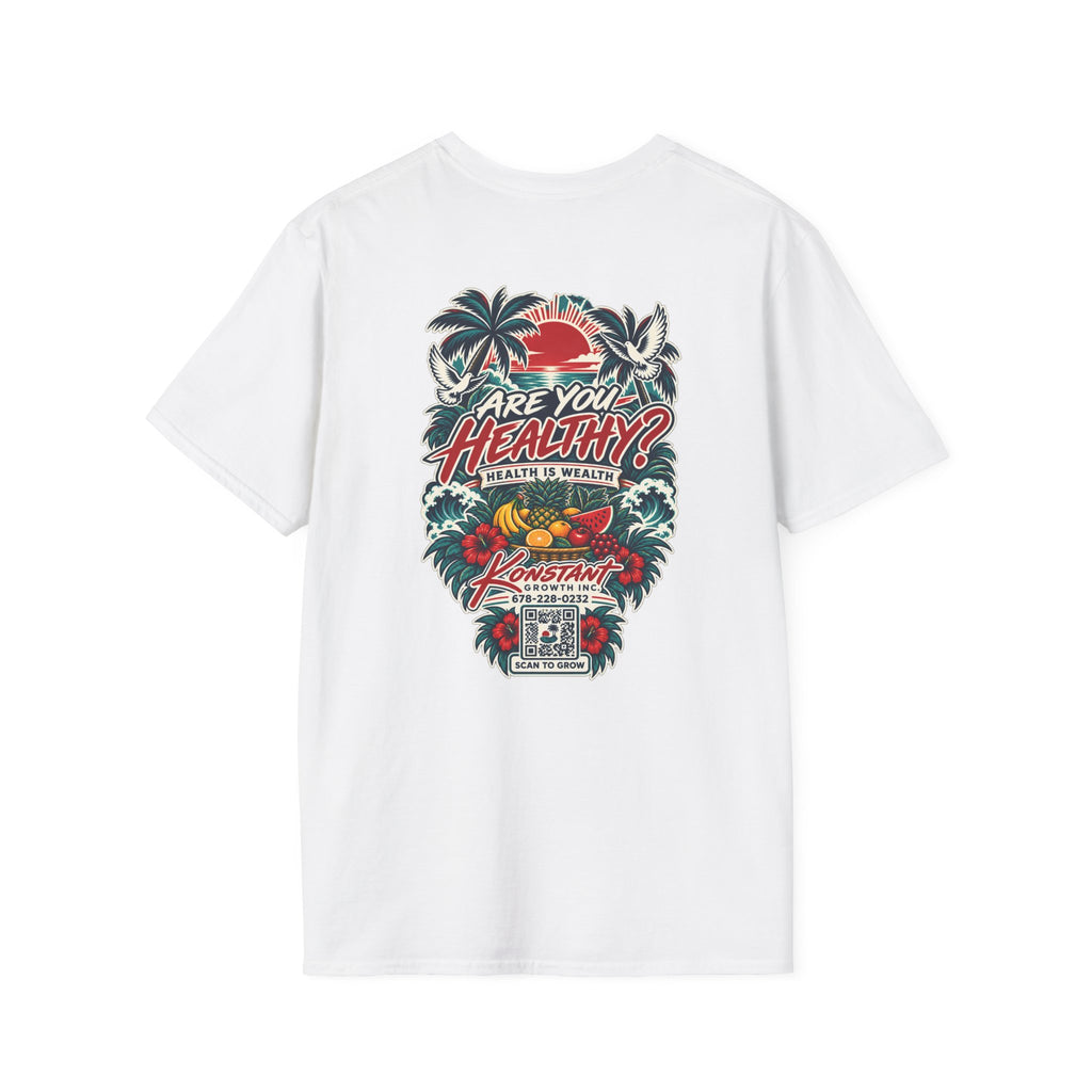 Are You Healthy? Tropical Graphic T-Shirt — Konstant Growth Wellness Tee