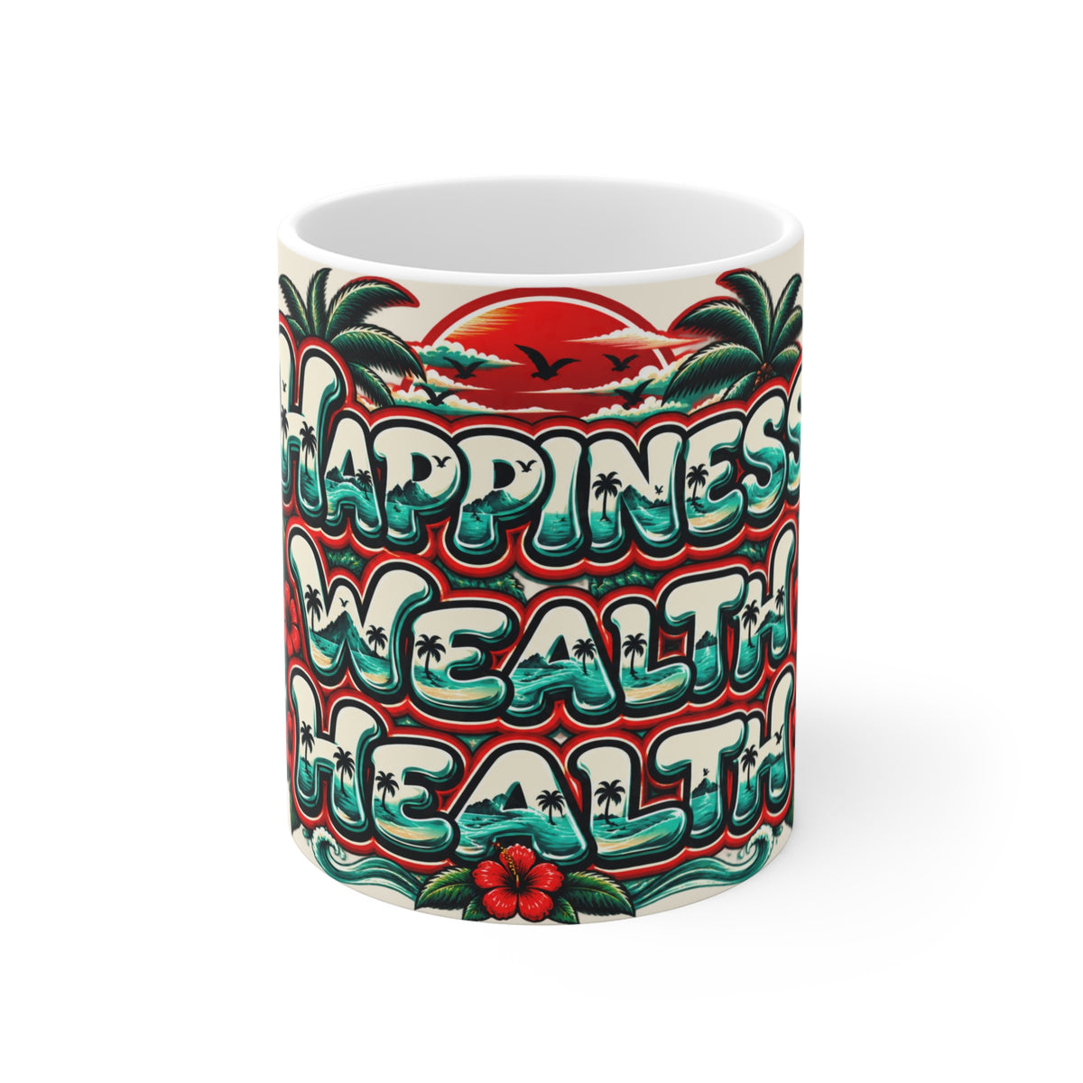 Happiness Wealth Health Tropical 11oz Coffee Mug – Retro Island Vibes