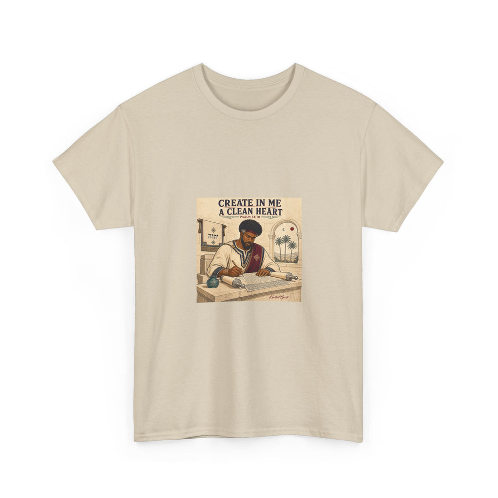 Create in Me a Clean Heart — David Collection Heavy Cotton Tee