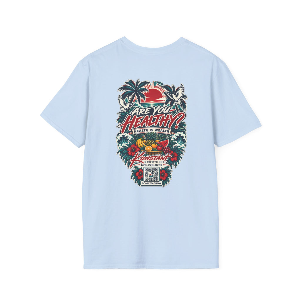 Are You Healthy? Tropical Graphic T-Shirt — Konstant Growth Wellness Tee