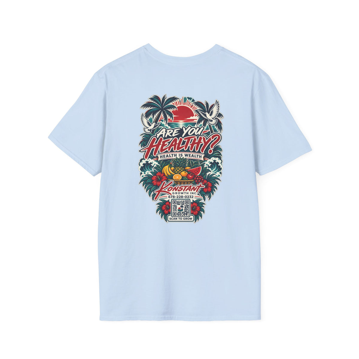 Are You Healthy? Tropical Graphic T-Shirt — Konstant Growth Wellness Tee